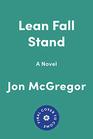 Lean Fall Stand A Novel