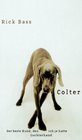 Colter Der beste Hund den ich je hatte