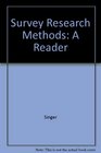 Survey Research Methods A Reader