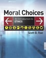 Moral Choices An Introduction to Ethics