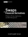 Swaps/Financial Derivatives  Products Pricing Applications and Risk Management