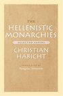 The Hellenistic Monarchies  Selected Papers