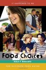 Food Choices The Ultimate Teen Guide