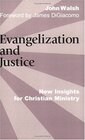 Evangelization and Justice New Insights for Christian Ministry