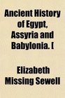 Ancient History of Egypt Assyria and Babylonia