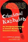 Criminal Kabbalah An Intriguing Anthology of Jewish Mystery  Detective Fiction