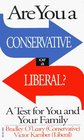 Are You a Conservative or a Liberal A Fun and Easy Test to Tell Where You Stand on the Political Spectrum