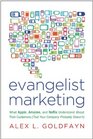Evangelist Marketing What Apple Amazon and Netflix Understand About Their Customers