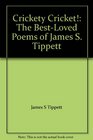 Crickety cricket The bestloved poems of James S Tippett