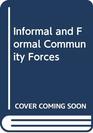 Informal and formal community forces External influences on schools and teachers