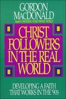 Christ Followers in the Real World