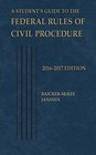 A Student's Guide to the Federal Rules of Civil Procedure 2016