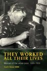 They Worked All Their Lives Women of the Urban Poor 18801939