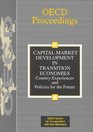 Capital Market Development in Transition Economies Country Experiences and Policies for the Future