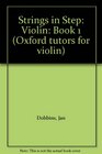 Strings in Step Violin Book 1