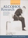 Introduction to Alcohol Research Implications for Treatment Prevention and Policy