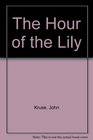 The Hour of the Lily