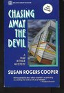Chasing Away the Devil