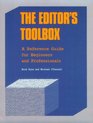 The Editor's Toolbox A Reference Guide for Beginners and Professionals