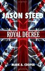 JASON STEED Royal Decree