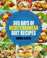 Mediterranean 365 Days of Mediterranean Diet Recipes