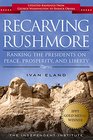 Recarving Rushmore Ranking the Presidents on Peace Prosperity and Liberty