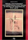 Manuel d'entranement aux comptences pour traiter le trouble de personnalit tatlimite