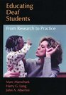 Educating Deaf Students From Research to Practice