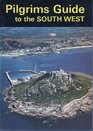 Pilgrim's Guide to the South West