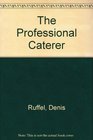 The Professional Caterer Series Pastry Hors D'Oeuvres MiniSandwiches Canapes Assorted Snacks Hot Hors D'Oeuvres Cold Brochettes Centerpiece