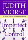 Imperfect Control  Our Lifelong Struggles With Power And Surrender