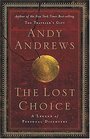 The Lost Choice : A Legend of Personal Discovery