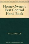 The Homeowner's Pest Control Handbook