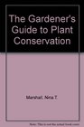 The Gardener's Guide to Plant Conservation