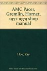 AMC Pacer Gremlin Hornet 19711979 shop manual