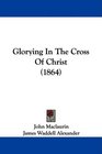 Glorying In The Cross Of Christ
