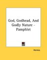 God Godhead And Godly Nature  Pamphlet