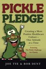 Pickle Pledge Creating a More  Positive Healthcare Culture   One Attitude  at a Time