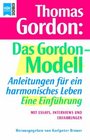 Das Gordon Modell Anleitungen fr ein harmonisches Leben Eine Einfhrung