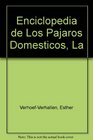 Enciclopedia De Los Pajaros Domesticos