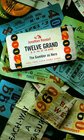 Twelve grand the gambler as hero