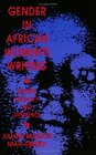 Gender in African Women's Writing Identity Sexuality and Difference