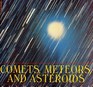 Comets, Meteors, and Asteroids