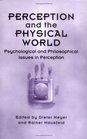 Perception and the Physical World Psychological and Philosophical Issues in Perception