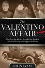 The Valentino Affair The Jazz Age Murder Scandal That Shocked New York Society and Gripped the World