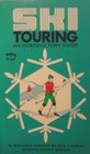 Ski Touring An Introductory Guide