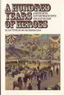 A Hundred Years of Heroes A History of the Southwestern Exposition and Livestock Show