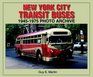 New York City Transit Buses 19451975 Photo Archive