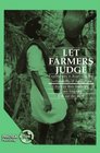 Let Farmers Judge Experiences in Assessing the Sustainability of Agriculture