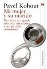 Mi mujer y su marido / My wife and her husband De Como Me Quede Sin Casa Sin Esposa Y Sin Partido Comunista / How I Lost My House My Wife and Without the Communist Party